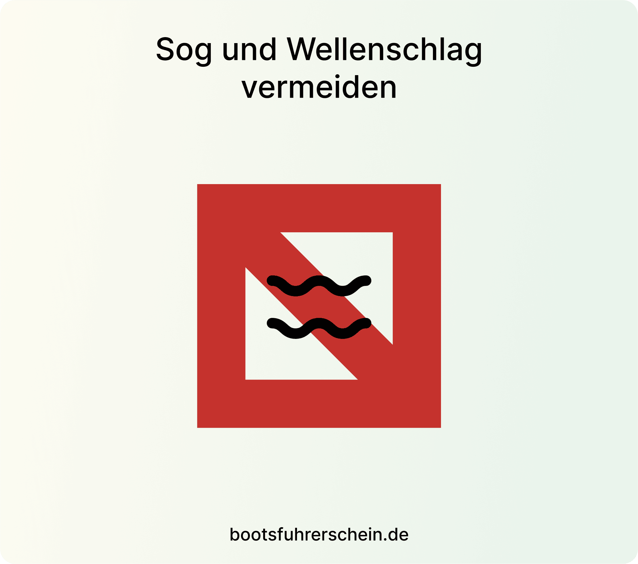Geschwindigkeit verringern, um Sog und Wellenschlag zu vermeiden